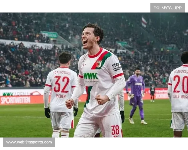 奥格斯堡暂时远离降级区，海登海姆继续垫底陷入绝境